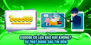 good88-co-lua-dao-hay-khong-su-that-dang-sau-tin-don