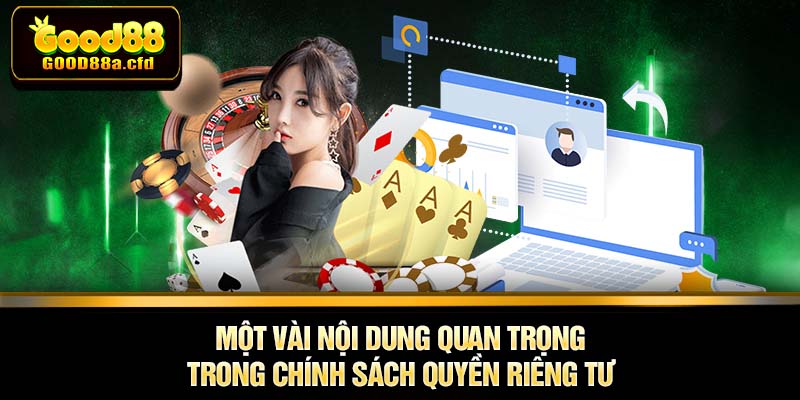 Một vài nội dung quan trọng trong chính sách quyền riêng tư 